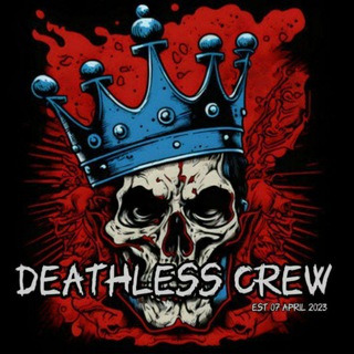 Deathless creww.