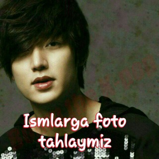 Ismlarga foto tahlaymiz