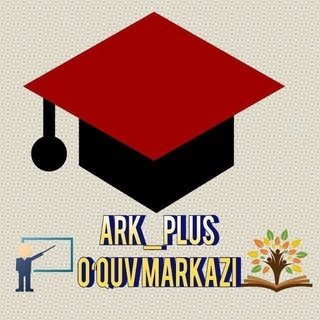 " ARK PLUS " O'QUV MARKAZI