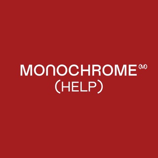 MONOCHROME HELP