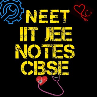 NEET IIT JEE NOTES CBSE