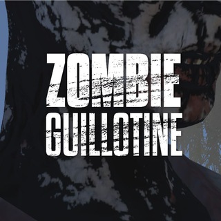 Zombie Guillotine - Official Announcement Channel