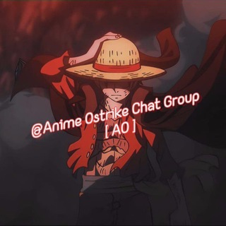 Anime Ostrike chat group