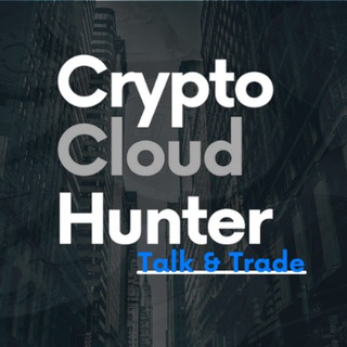 Crypto Cloud Hunter Talk & Trade