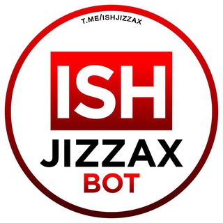 ISH JIZZAX 🇺🇿 | BOT