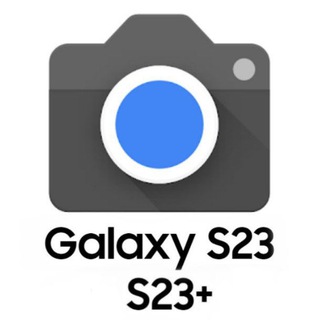 Galaxy S23/S23+ Camera | gcam