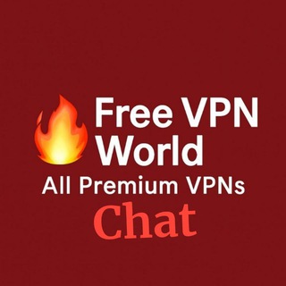 🔥Free VPN World - All Premium VPN FREE chat