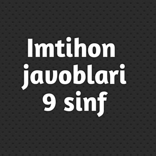 ️ 9-11 sinf Tarix Kimyo Fizika Biologiya Rus tili Ingliz tili Matematika 9 sinf imtihon javoblari 2024 11 sinf imtihon javoblar