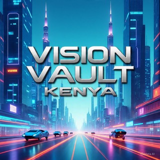 🇰🇪🇰🇪VISION VAULT KENYA🇰🇪🇰🇪