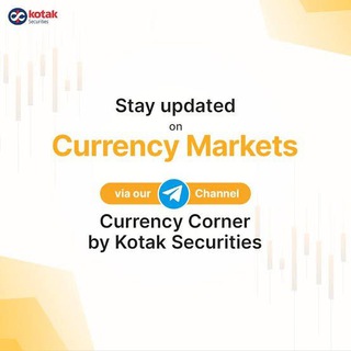 Currency Corner By Kotak Securities
