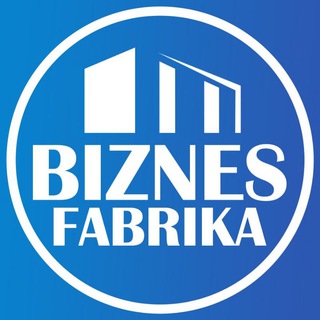 BIZNES FABRIKA🏔️