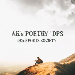 AK’s Poetry | DPS🕯️