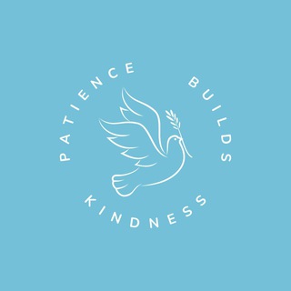 Patience Builds Kindness