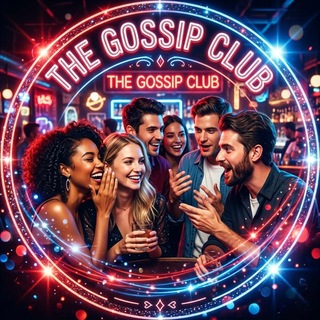 The Gossip Club 🗣️🔥🍻