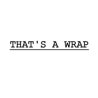 That's a Wrap!