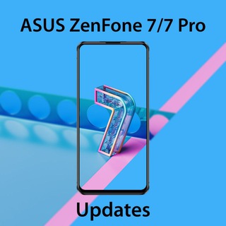 ASUS Zenfone 7/7 Pro Channel