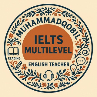 IELTS/MULTILEVEL WITH MR.MUHAMMADQOBIL