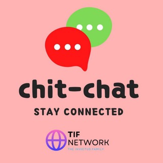 🌹[TIF] Chit-Chat