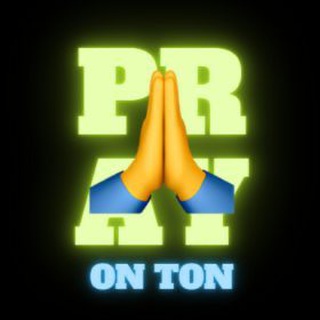 🙏 PRAY on TON Official Group