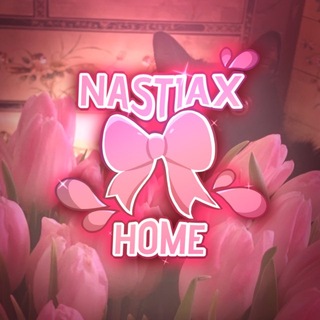 NASTIAX.HOME💖