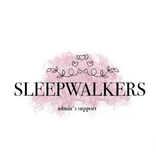 ✨Sleepwalkers 🌖