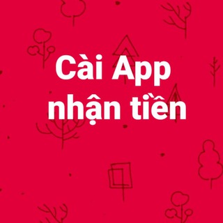 Cài app nhận tiền