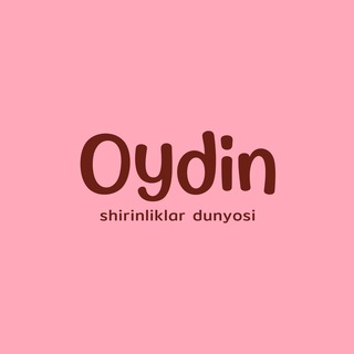 Oydin shirinliklari dunyosi 🎂