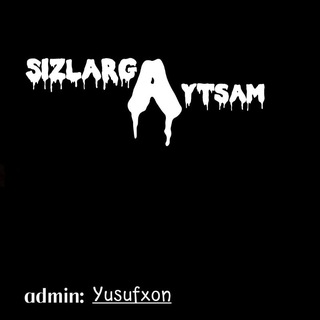 Sizlarga_aytsam