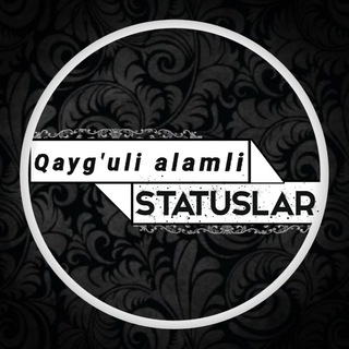 🥀Qayğuli Statuslar🇺🇿🥀