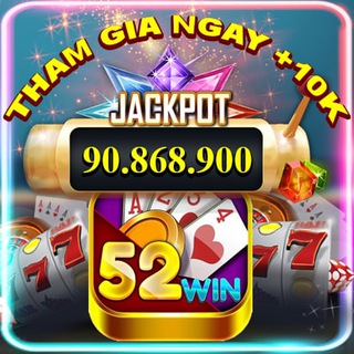 👥 Kênh - 52win/ nohu2023 - Cộng đồng giải trí 2023