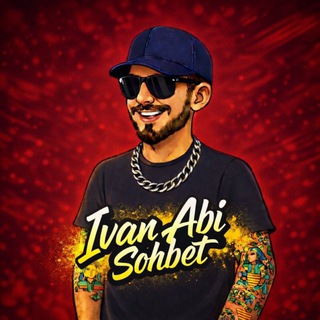 İVAN ABİ SOHBET