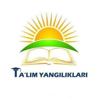 TAʼLIM YANGILIKLARI