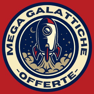 Offerte Mega Galattiche 🚀
