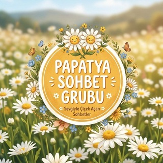 PAPATYA SOHBET GURUBU @Papatya_Sohbet