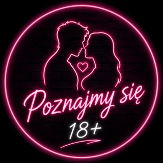 Poznajmy sie! 18+