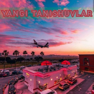 YANGI TANISHUVLAR