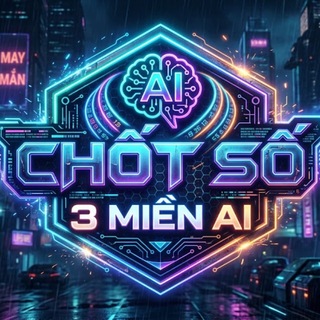 CHỐT SỐ 3 MIỀN AI