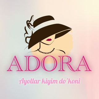 "ADORA" BEKOBOD ARZON ayollar kiyim do'koni