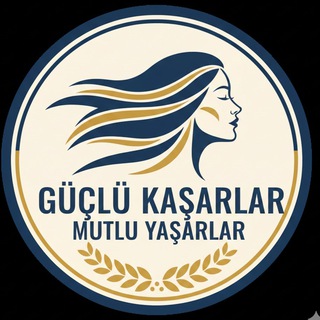 GÜÇLÜ KAŞARLAR MUTLU YAŞARLAR