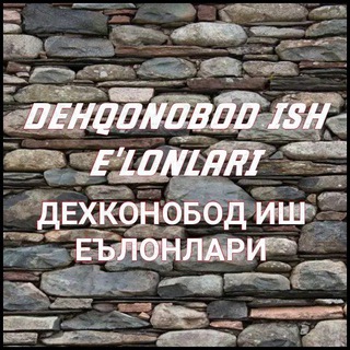 Dehqonobod ish e'lonlari Rasmiy kanali