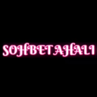 Sohbet AHALİ