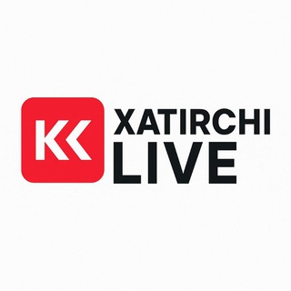 🇺🇿 XATIRCHI LIVE - YANGILIKLAR MARKAZI