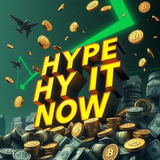 HYPE IT NOW - MEME / DEFI / / AI / Play To Earn🐳🐳 chat