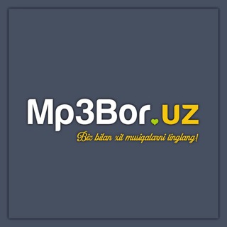 Mp3Bor.Uz | RASMIY KANAL