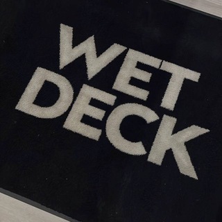 ㅤㅤㅤㅤㅤㅤㅤwet deck