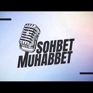 🇹🇷 Sohbet Muhabbet 🇹🇷