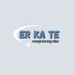( ER KA TE )REMAJA KURANG TIDUR🙂‍↔️