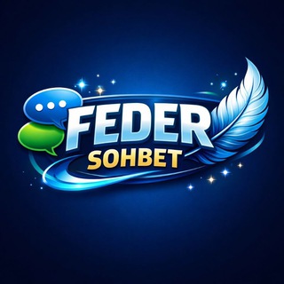『 FEDER • SOHBET 』