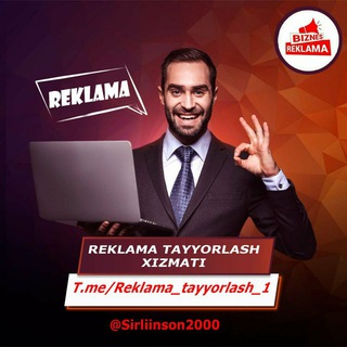 REKLAMA TAYYORLASH XIZMATI