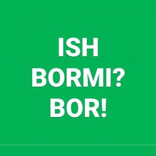 Ish Bormi? Bor!